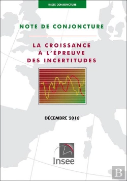Bertrand.pt - Insee Conjoncture - Note De Conjoncture Decembre 2016