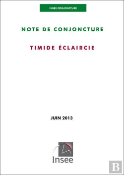 Bertrand.pt - Insee Conjoncture - Note De Conjoncture (Juin 2013)