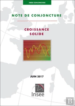 Bertrand.pt - Insee Conjoncture - Note De Conjoncture Juin 2017