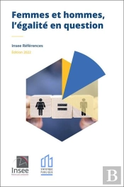 Insee References - Femmes Et Hommes, L'Egalite En Question - Edition 2022