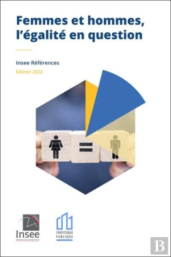 Bertrand.pt - Insee References - Femmes Et Hommes, L'Egalite En Question - Edition 2022