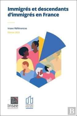 Bertrand.pt - Insee References - Immigres Et Descendants D'Immigres En France - Edition 2023