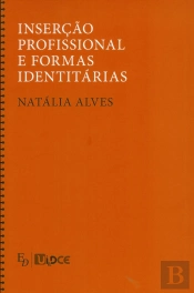 Inserção Profissional e Formas Identitárias