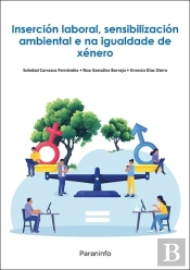 Insercion Laboral, Sensibilizacion Ambiental E Na Igualdade De Xenero