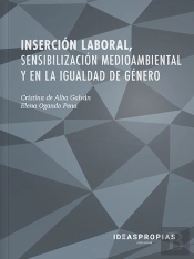 Inserción Laboral, Sensibilización Medioambiental Y En La Igualdad De Género