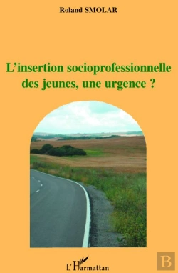 Bertrand.pt - Insertion Socioprofessionnelle Des Jeunes, Une Urgence ?