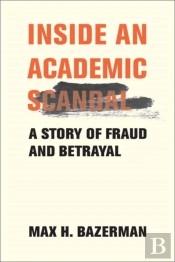 Inside An Academic Scandal