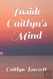 Inside Caitlyn'S Mind