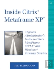 Inside Citrix Metaframe Xp