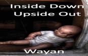 Inside Down Upside Out