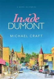Inside Dumont: A Novel In Stories