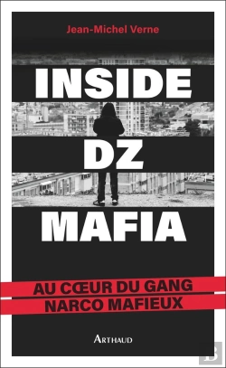 Bertrand.pt - Inside Dz Mafia : Au Coeur Du Gang Narco Mafieux