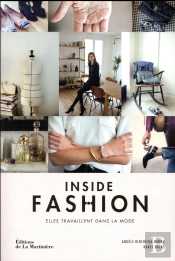 Inside Fashion ; Elles Travaillent Dans La Mode
