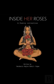 Inside Her Roses