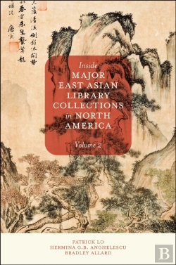 Bertrand.pt - Inside Major East Asian Library Collections In North America, Volume 2