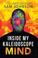 Inside My Kaleidoscope Mind