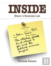 Inside Nixon'S Enemies List