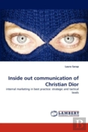 Inside Out Communication Of Christian Dior