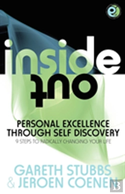 Bertrand.pt - Inside Out - Personal Excellence Through Self Discovey - 9 Steps To Radically Change Your Life Using Nlp, Personal Development, Philosophy And Action For True Success, Value, Love And Fulfilment