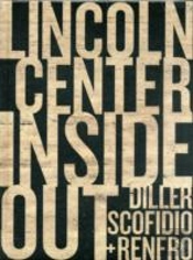 Inside Out. Rethinking Lincoln Center