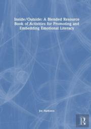 Inside/Outside: A Nature-Themed Resource Book For Embedding Emotional Literacy
