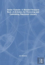 Inside/Outside: A Nature-Themed Resource Book For Embedding Emotional Literacy