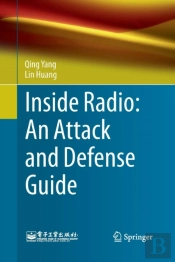 Inside Radio: An Attack And Defense Guide