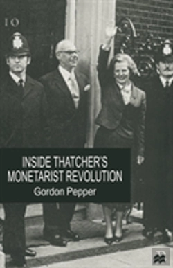 Bertrand.pt - Inside Thatcher'S Monetarist Revolution