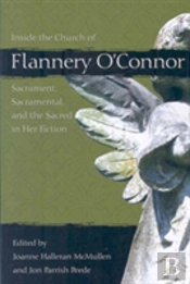 Inside The Church Of Flannery O'Connor
