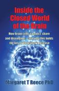 Inside The Closed World Of The Brain