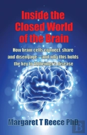 Inside The Closed World Of The Brain