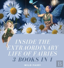 Bertrand.pt - Inside The Extraordinary Life Of Fairies