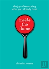 Inside The Flame