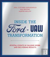 Inside The Ford-Uaw Transformation