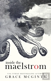 Inside The Maelstrom
