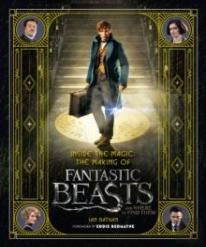 Inside The Magic: The Making Of Fantastic Beasts And Where To Find Them