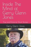 Inside The Mind Of Gerry Glenn Jones