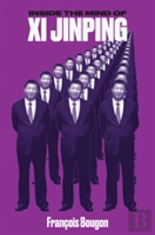 Inside The Mind Of Xi Jinping