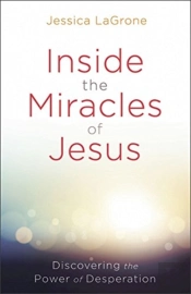 Inside The Miracles Of Jesus