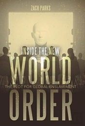 Inside The New World Order: The Plot For