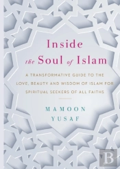 Inside The Soul Of Islam