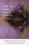 Inside The Storm I Want To Touch The Tremble