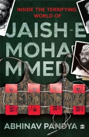 Inside The Terrifying World Of Jaish-E-Mohammed