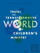 Inside The Transformative World Of Children'S Ministry