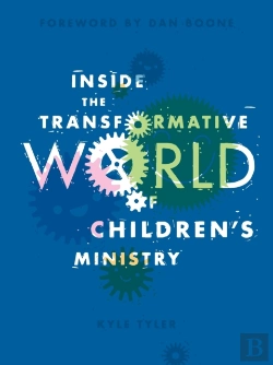 Bertrand.pt - Inside The Transformative World Of Children'S Ministry