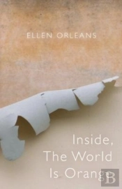 Inside, The World Is Orange
