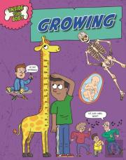 Inside Your Body: Growing