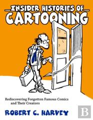 Insider Histories Of Cartooning