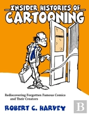 Insider Histories Of Cartooning