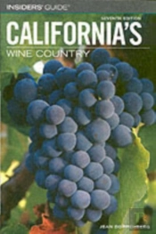 Insiders' Guide To California'S Wine Country